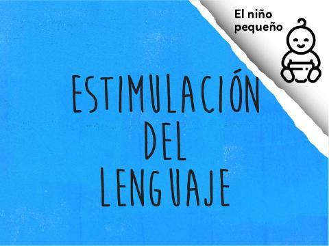 Estimulación del Lenguaje