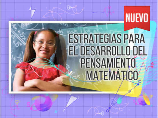Estrategias y Contenidos Didácticos para el Desarrollo del Pensamiento Matemático en Primaria