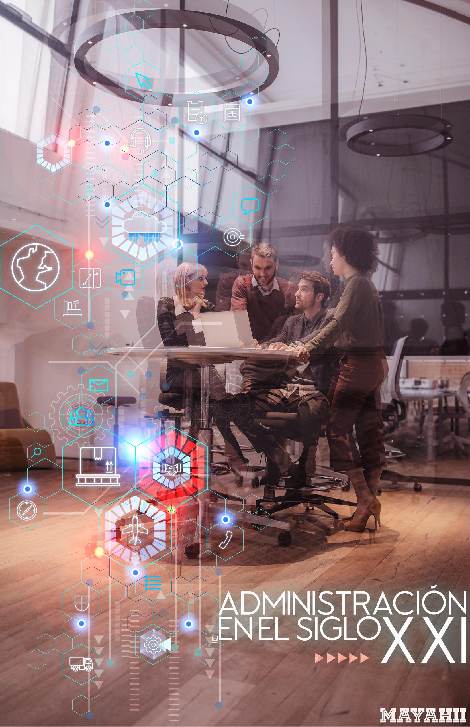 Administración en el Siglo XXI